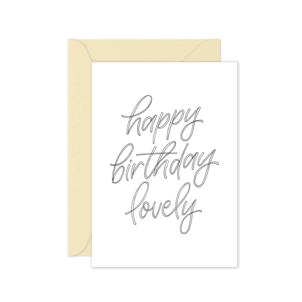 Happy Birthday Lovely - Birthday Greeting Card
