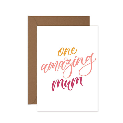 One Amazing Mum - Mother's Day Greeting Card