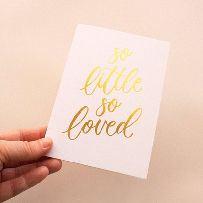 So Little So Loved | Gender Neutral New Baby Card