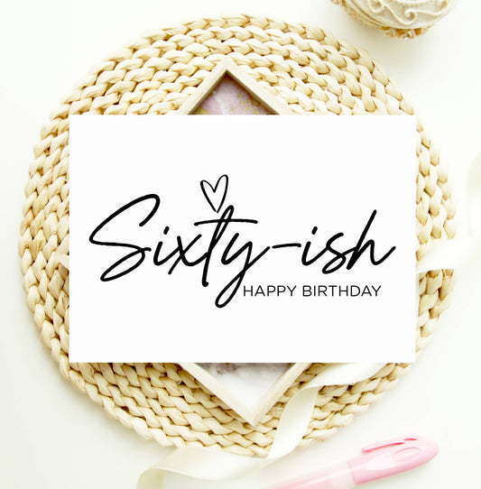 60th Birthday Card For Friend, Turning Sixty Something