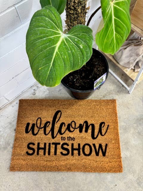 Welcome to the Shitshow  mat