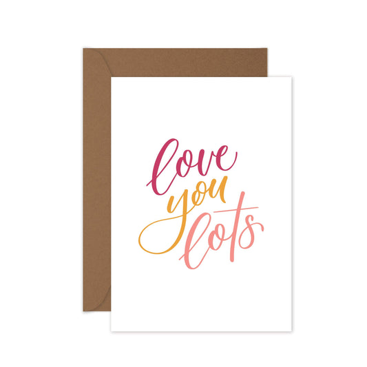 Love You Lots - Greeting Cards